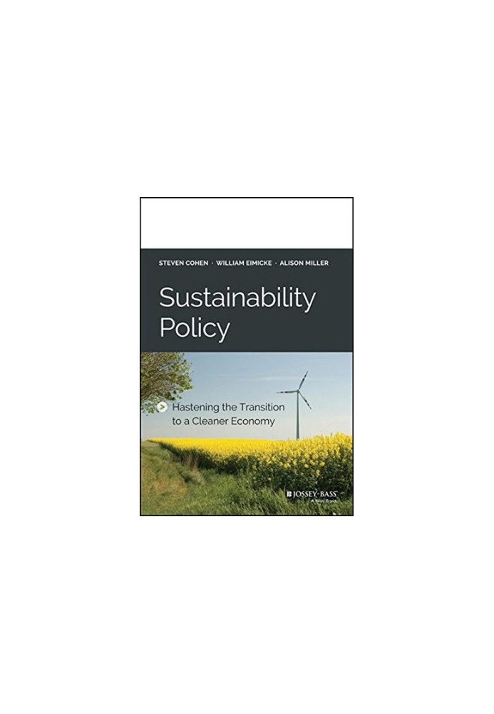 Sustainability Policy: Hastening the Transition to a Cleaner Economy