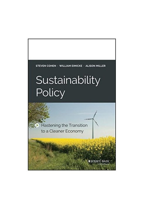 Sustainability Policy: Hastening the Transition to a Cleaner Economy