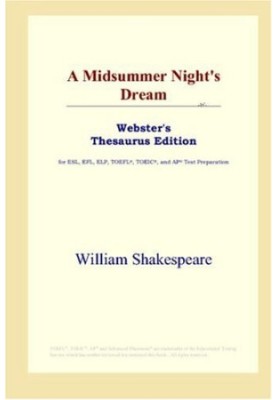 A Midsummer Night's Dream (Webster's Thesaurus Edition)