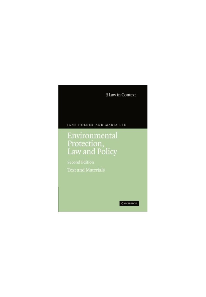 Environmental Protection, Law and Policy: Text and Materials