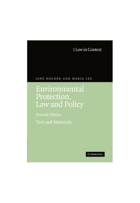 Environmental Protection, Law and Policy: Text and Materials