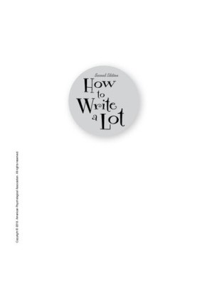 How to Write a Lot: A Practical Guide to Productive Academic Writing