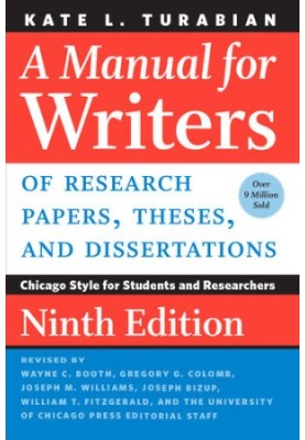 A Manual for Writers of Research Papers, Theses, and Dissertations, Ninth Edition