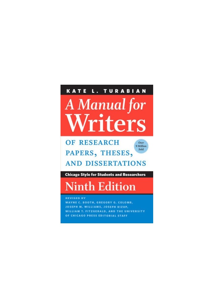 A Manual for Writers of Research Papers, Theses, and Dissertations, Ninth Edition
