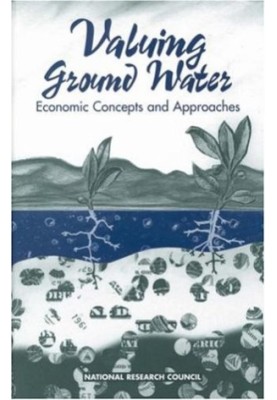 Valuing Ground Water: Economic Concepts and Approaches