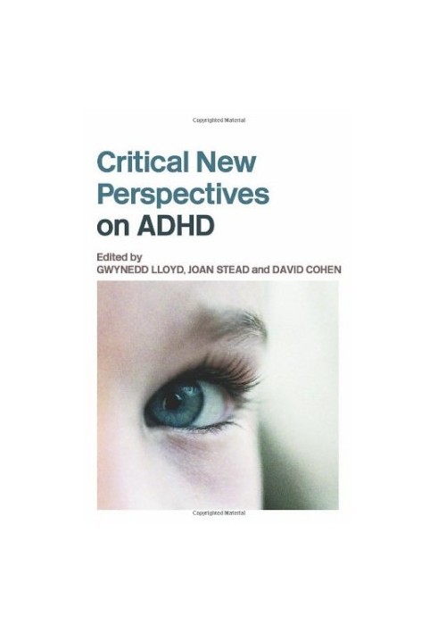 Critical New Perspectives on Attention Deficit Hyperactivity Disorder
