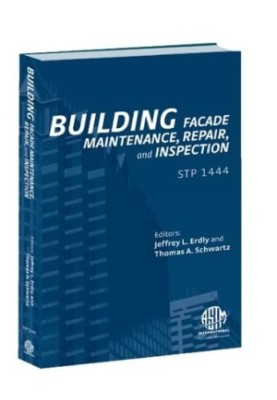 Building Facade Maintenance, Repair, and Inspection (ASTM Special Technical Publication, 1444)