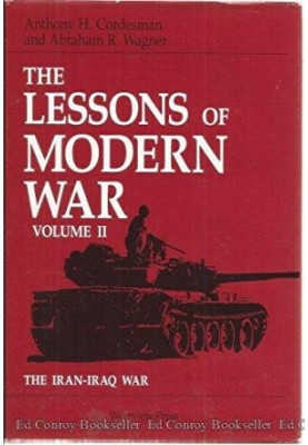 The Lessons of Modern War, Vol. 2: The Iran-Iraq War