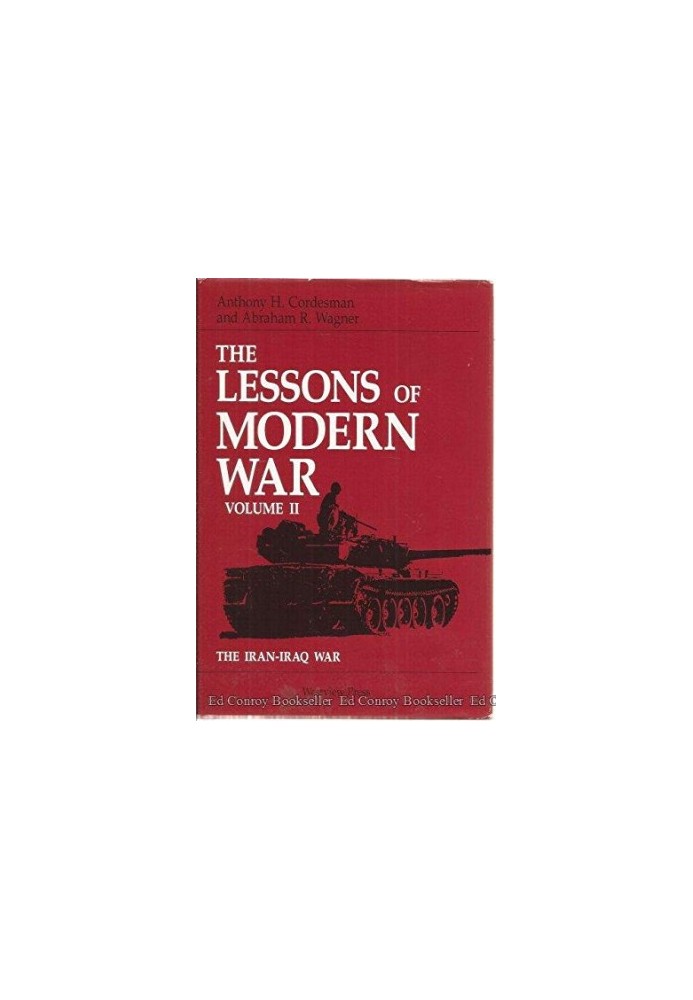 The Lessons of Modern War, Vol. 2: The Iran-Iraq War