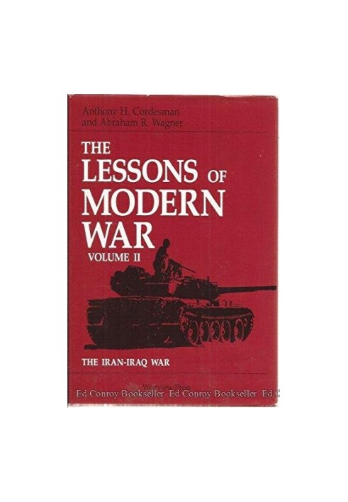 The Lessons of Modern War, Vol. 2: The Iran-Iraq War