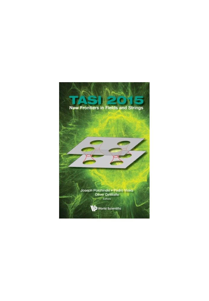 TASI 2015: New Frontiers in Fields and Strings: Proceedings of the 2015 Theoretical Advanced Study Institute in Elementary Pa