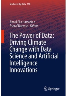 The Power of Data: Driving Climate Change with Data Science and Artificial Intelligence Innovations