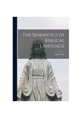 The semantics of Biblical language