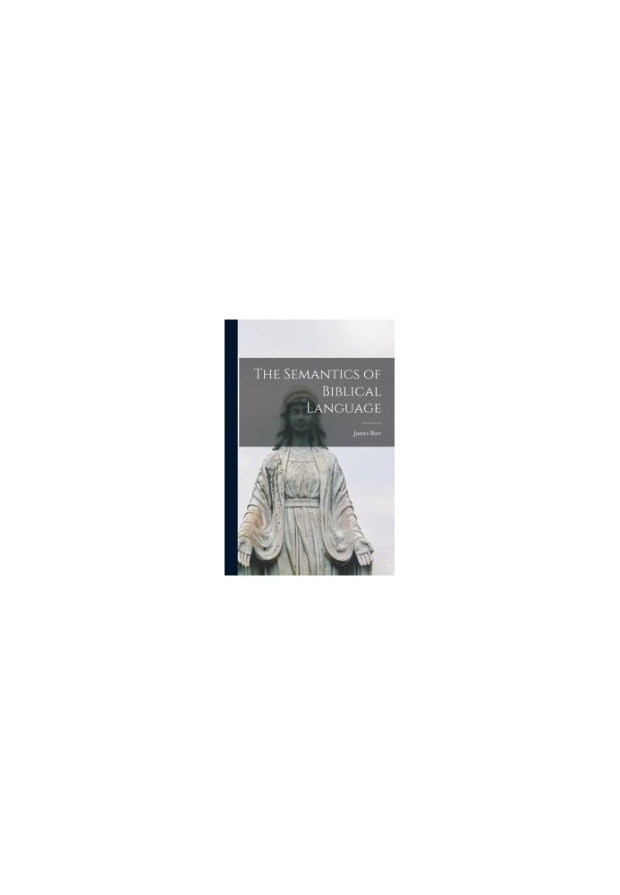 The semantics of Biblical language