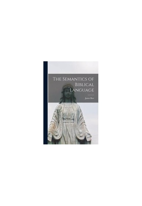 The semantics of Biblical language