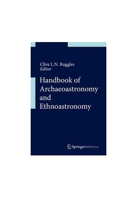 Handbook of Archaeoastronomy and Ethnoastronomy
