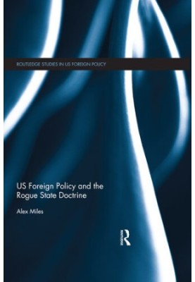 US Foreign Policy and the Rogue State Doctrine