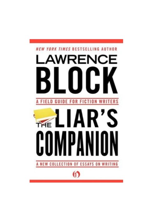 The Liar's Companion A Field Guide for Fiction Writers