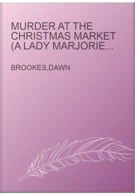Murder at the Christmas Market (A Lady Marjorie Snellthorpe Mystery)
