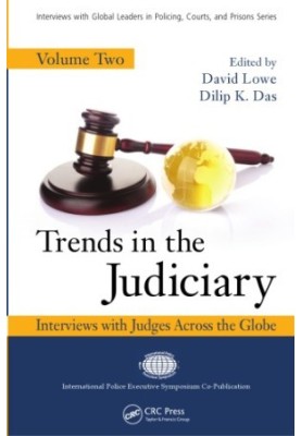Trends in the Judiciary: Interviews with Judges Across the Globe, Volume Two