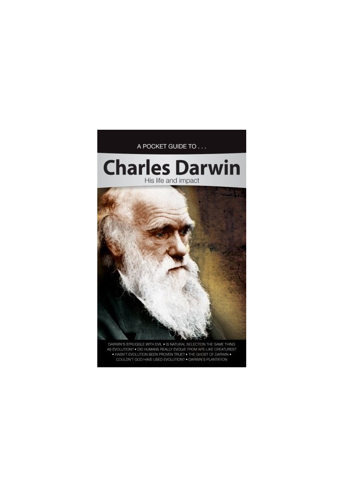 A Pocket Guide To Charles Darwin: His Life and Impact