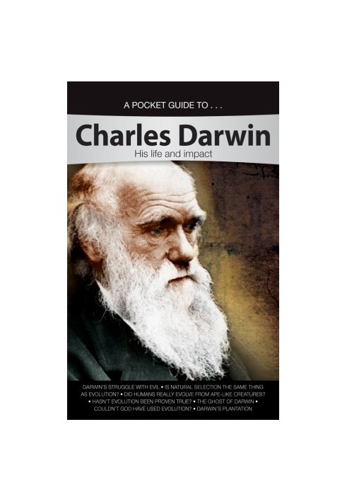 A Pocket Guide To Charles Darwin: His Life and Impact