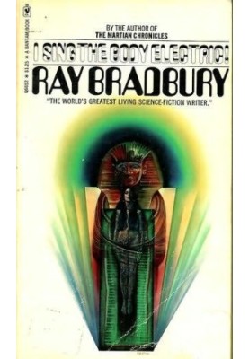 I Sing the Body Electric and Other Stories