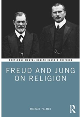 Freud and Jung on Religion (Routledge Mental Health Classic Editions)