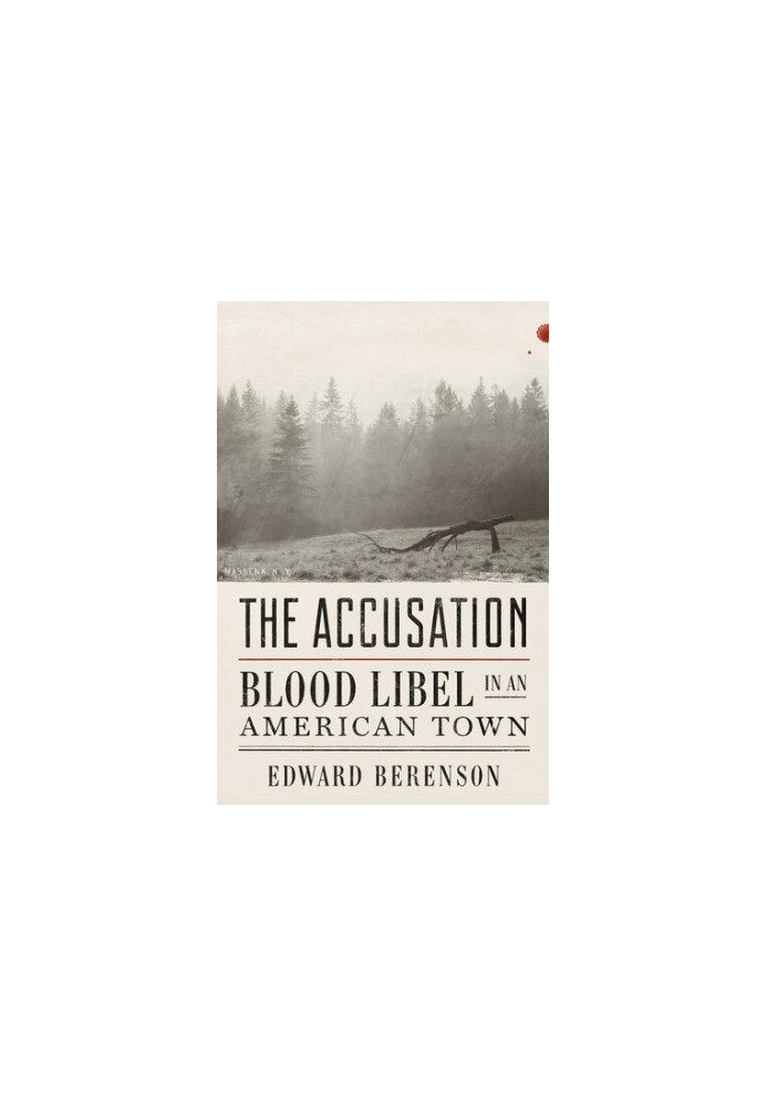 The Accusation: Blood Libel in an American Town