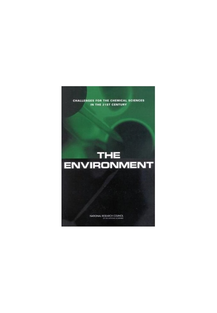 The Environment: Challenges for the Chemical Sciences in the 21st Century