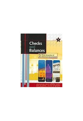 Checks and Balances The Three Branches of the American Government Vol 2
