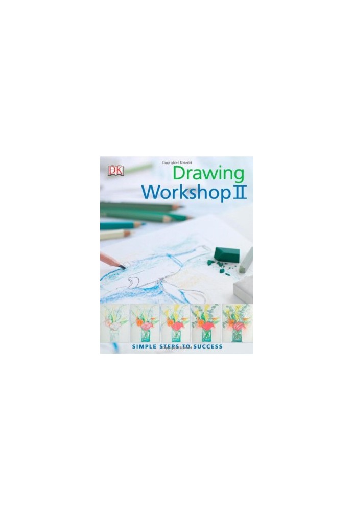 Drawing Workshop II (Simple Steps to Success)