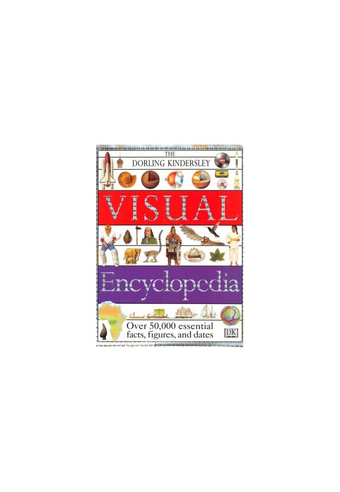 The Dorling Kindersley Visual Encyclopedia