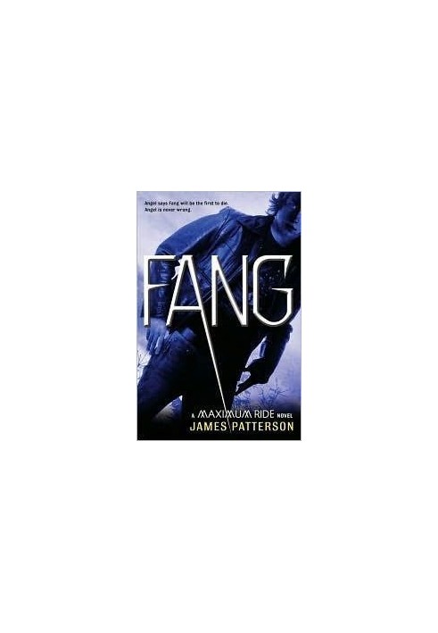 Fang: A Maximum Ride Novel