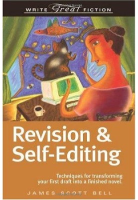 Revision & Self-Editing: Techniques for Transforming Your First Draft Into a Finished Novel
