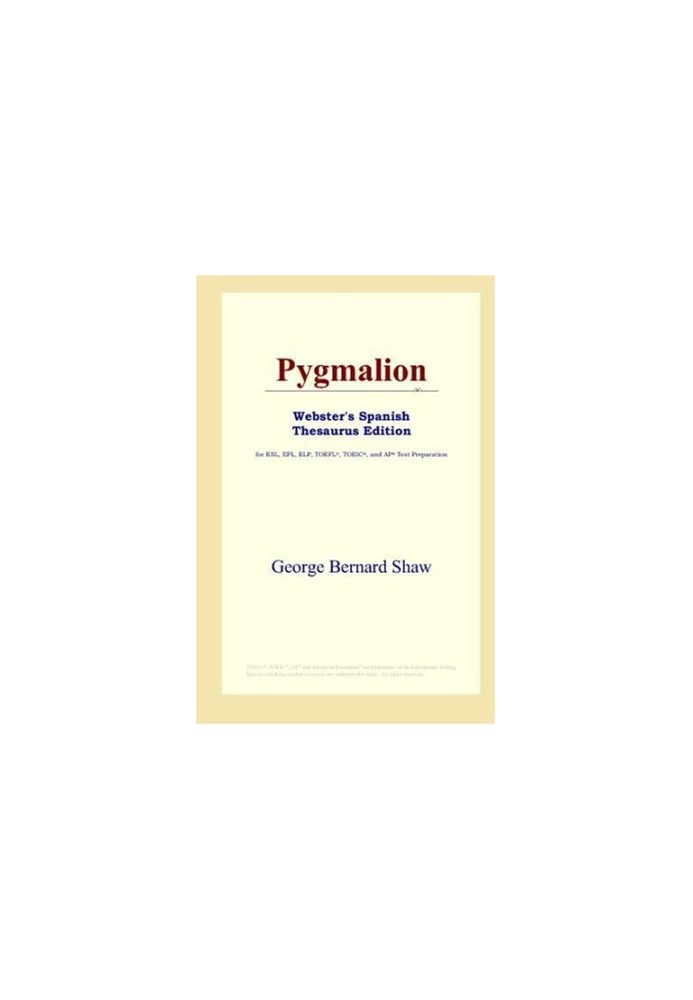 Pygmalion (Webster's Spanish Thesaurus Edition)