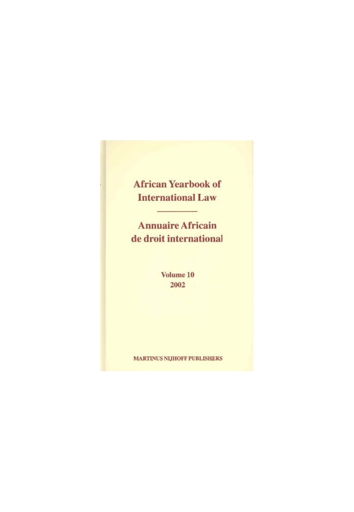 African Yearbook of International Law 2002 Annuaire Africain De Droit International 2002 (African Yearbook of International L