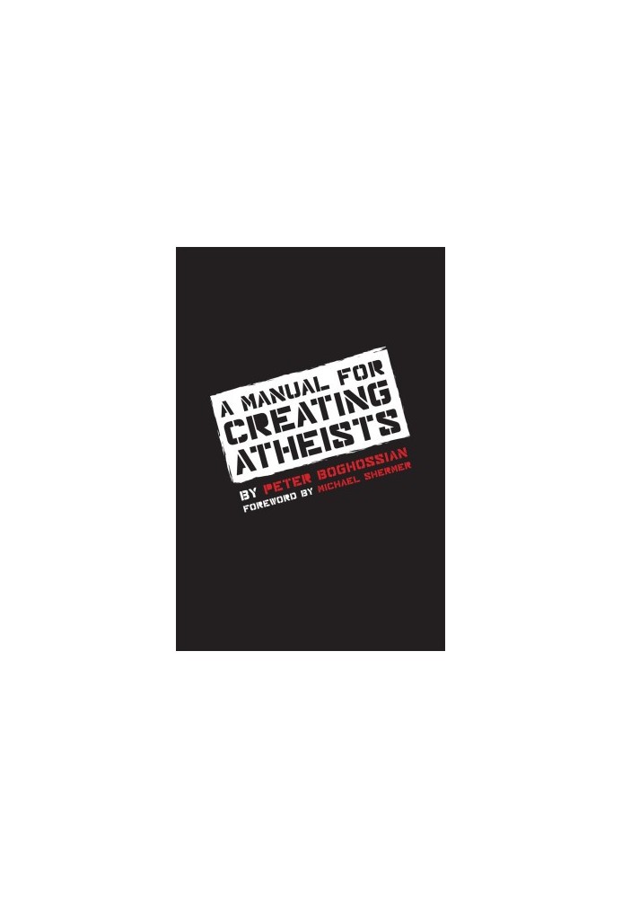 A Manual for Creating Atheists