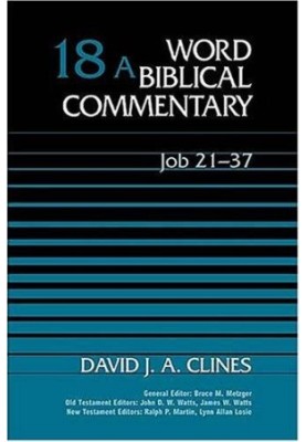 Job 21-37 (Word Biblical Commentary 18 A)