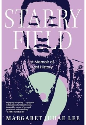 Starry Field: A Memoir of Lost History