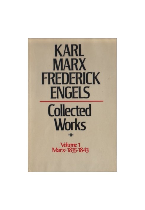 Collected Works, Vol. 1: Marx: 1835-1843