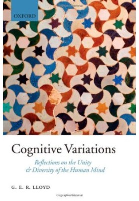 Cognitive Variations - Reflections on the Unity and Diversity of the Human Mind