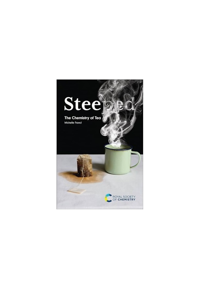 Steeped: The Chemistry of Tea