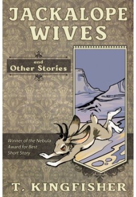 Jackalope Wives and Other Stories