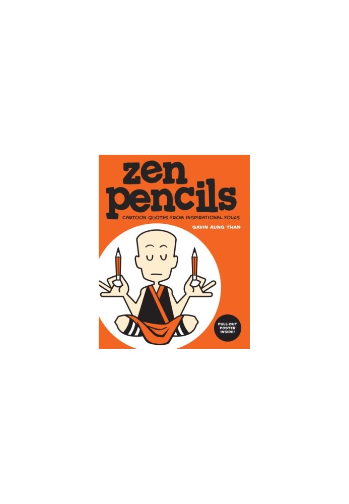 Zen Pencils: Cartoon Quotes from Inspirational Folks