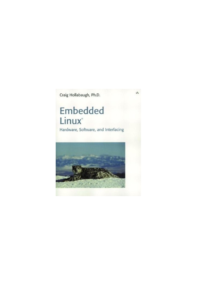 Embedded Linux - Hardware, Software, and Interfacing (R) - Hardware, Software, and Interfacing