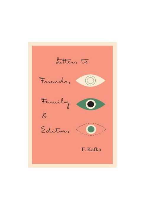 Letters to Friends, Family, and Editors