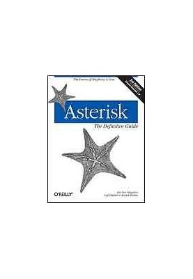Asterisk: The Definitive Guide