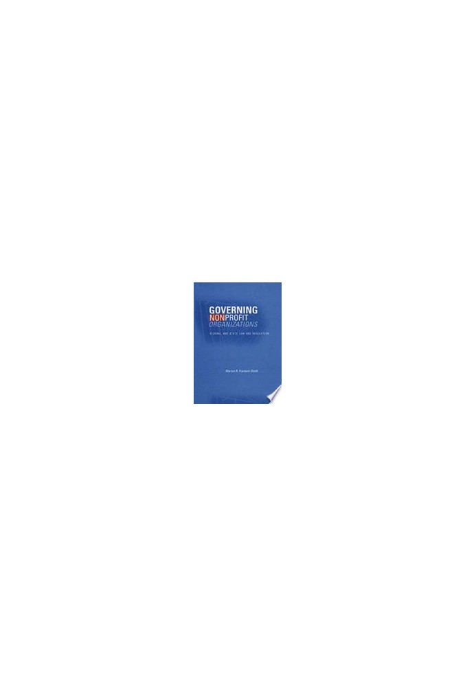 Governing Nonprofit Organizations: Federal and State Law and Regulation