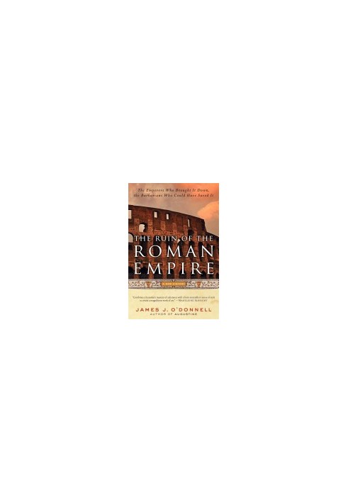 The Ruin of the Roman Empire: A New History